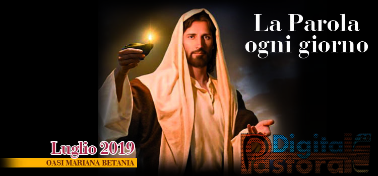 24 luglio 2019 – Commento al Vangelo